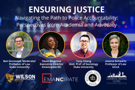 Ensuring Justice. Navigating the Path to Police Accountability: Perspectives from Academia and Advocacy. Includes headshots of Ben Grunwald, Dawn Blagrove, Tony Cheng, and Joanna Schwartz